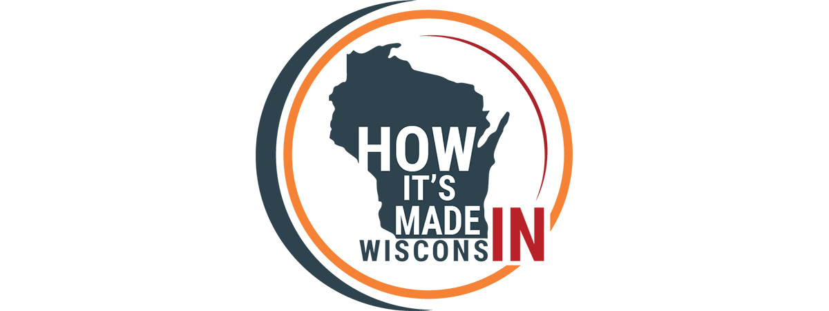 How It's Made in Wisconsin – Wisconsin Science Festival